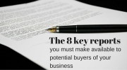 The 8 key reports you must make available to potential buyers of your business